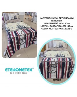 ETEHOMETEX Pamuklu Kapitoneli Yatak Örtüsü TAKIMI TEK KİŞİLİK TİTANİC 8696474232123